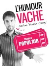 Yoann Cuny dans L'humour Vache - Théâtre Popul'air du Reinitas