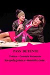 Pass détente - Comédie Triomphe