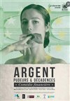 Argent, pudeurs et décadences - L'espace V.O