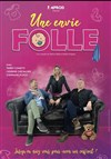 Une Envie Folle - Bibi Comedia