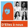 D'elles à nous - Le Hall de la Chanson