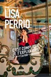 Lisa Perrio dans C'est compliqué je t'expliquerai - Comédie des Volcans