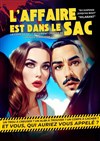 L'affaire est dans le sac - Palais du Rire