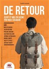 De retour - Théâtre La Croisée des Chemins - Salle Paris-Belleville