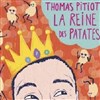 La Reine des Patates - Palais des Rencontres