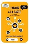 L'amour à la carte - L'Appart Café - Café Théâtre