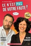 Valérie Roumanoff et Mathieu Vervisch dans Ce n'est pas de votre faute ! - Théâtre à l'Ouest Auray