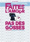 Faites l'amour pas des gosses - Le Zéphyr