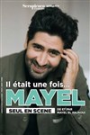 Mayel Elhajaoui dans Il était une fois... Mayel - Théâtre du Jeu de Paume