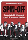 Spin-off - Théâtre du Ruban Vert