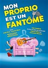 Mon proprio est un fantôme - La BDComédie