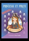 Princesse et Pirate, l'île des p'tits futés - We welcome 