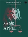 Sans Appel - Théâtre de poche