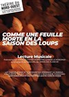 Comme une feuille morte en la saison des loups, lecture musicale par Armelle Chitrit Martine-Gabrielle Konorski et Emmeline Planche (violoncelle) - Théâtre du Nord Ouest