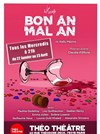 Bon an mal an - Théo Théâtre - Salle Plomberie