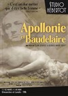 Apollonie et Baudelaire - Studio Hebertot