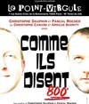 Comme ils disent - Le Point Virgule