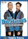 Les Décaféinés - Théâtre Trévise