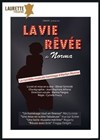 La vie rêvée de Norma - Laurette Théâtre Avignon - Petite salle