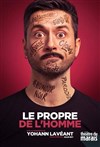 Yohann Lavéant dans Le propre de l'homme - L'Appart Café - Café Théâtre