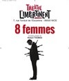 8 Femmes - Théâtre l'impertinent