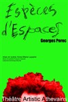 Espèces d'espaces - Artistic Athévains