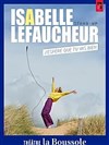 Isabelle Lefaucheur dans J'espère que tu vas bien - Théâtre La Boussole - petite salle