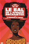 Le Bal de l'Afrique Enchantée avec les Mercenaires de l'Ambiance - Le Pan Piper