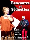 Rencontre et séduction - Café-Théâtre Le Real