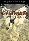 Gauthier le clown - Le Carré 30