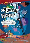 Cadavre Exquis - Théâtre le Nombril du monde