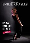 Emilie Chasles dans On va parler de moi, j'préfère ! - Le Repaire de la Comédie