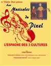 L'Espagne des trois cultures - Théâtre Pixel