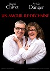 Un amour re-déchaîné - Théâtre Comédie de Lille 