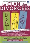 Le Clan des Divorcées - Théâtre Sébastopol