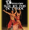 Sur les pas de l'Inde - TCM Théâtre de la Comédie 