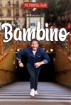 Bambino - Scène d'Enfeus