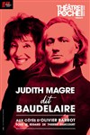 Judith Magre dit Baudelaire - Le Théâtre de Poche Montparnasse - Le Petit Poche