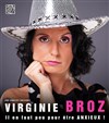 Virginie Broz dans Il en faut peu pour être anxieux ! - Le Paris de l'Humour