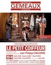 Le petit coiffeur - Théâtre des Gémeaux - salle des Colonnes 