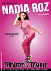 Nadia Roz dans Le One Roz Show - Apollo Théâtre - Salle Apollo 90 