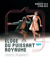 Eloge du puissant royaume - Espace 1789