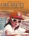 A nos adultes - Présence Pasteur