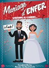 Mariage d'enfer - Théâtre du RisCochet Nantais