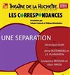 Une Séparation - Théâtre de la Huchette