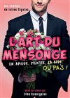 L'art du mensonge - La Comédie des Suds