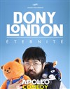 Dony London dans Éternité - Apollo Comedy - Salle 120