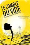 Le comble du vide - Théâtre Essaion