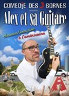 Alex et sa guitare - Comédie des 3 Bornes