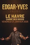 Edgar-Yves dans Solide - Carré des Docks